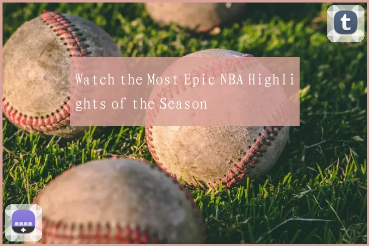 Watch the Most Epic NBA Highlights of the Season